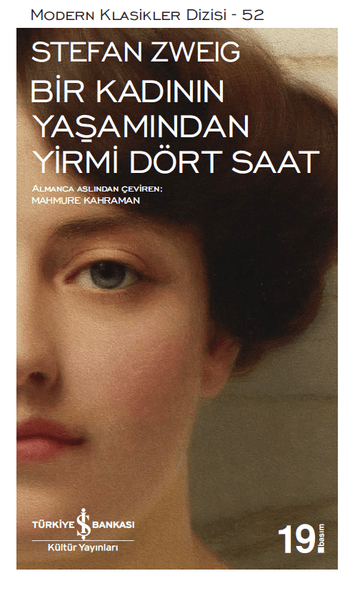 Bir Kadının Yaşamından Yirmi Dört Saat / Stefan Zweig