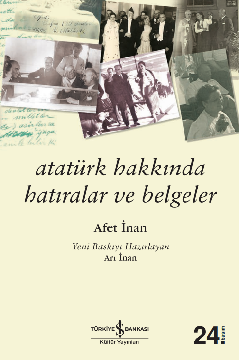 Atatürk Hakkında Hatıralar ve Belgeler /  Afet İnan