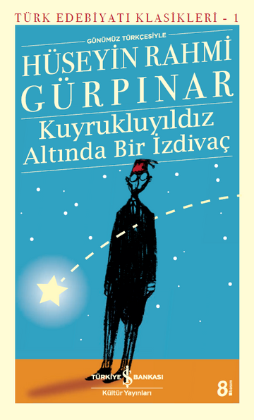 Kuyrukluyıldız Altında Bir İzdivaç / Hüseyin Rahmi Gürpınar