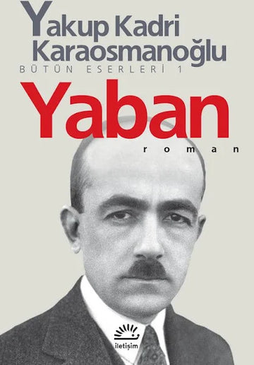 Yakup Kadri Karaosmanoğlu - Yaban